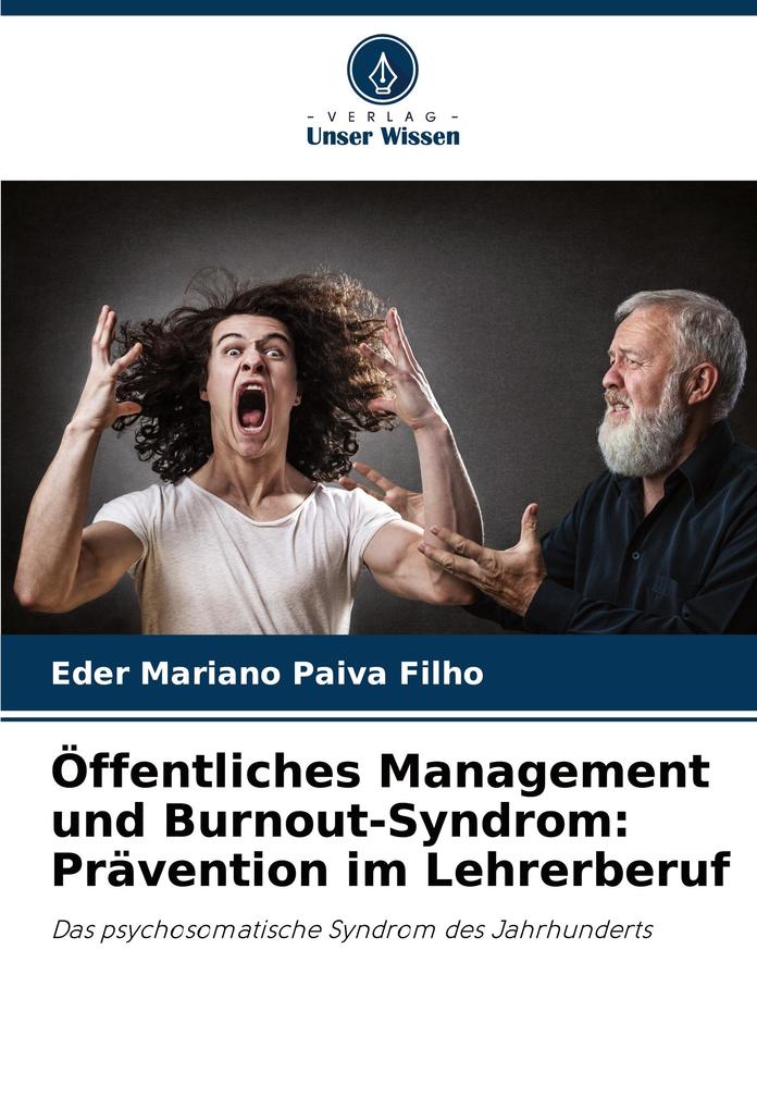 Öffentliches Management und Burnout-Syndrom: Prävention im Lehrerberuf