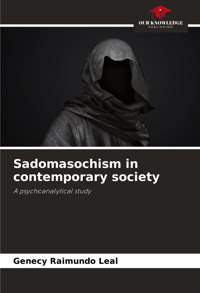 Sadomasochism in contemporary society