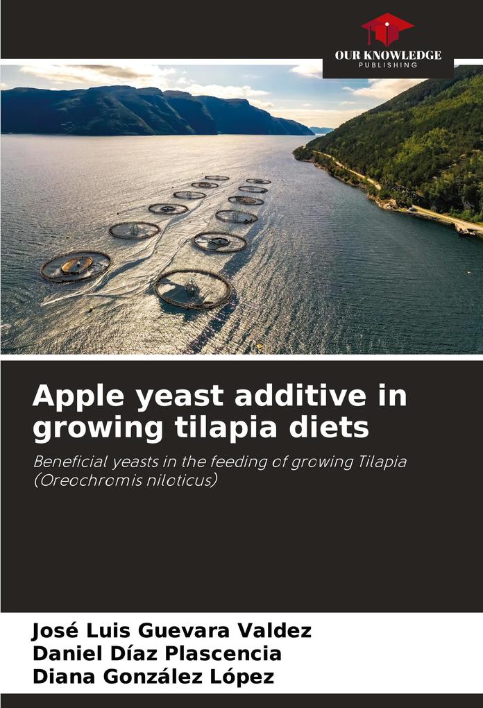 Apple yeast additive in growing tilapia diets