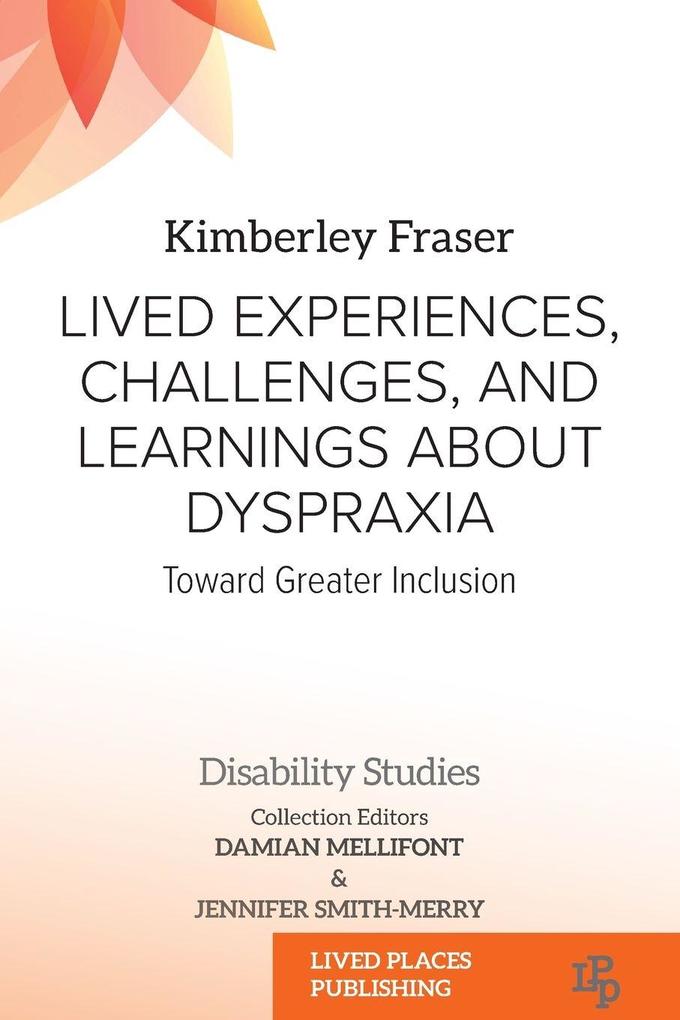 Lived Experiences Challenges and Learnings about Dyspraxia