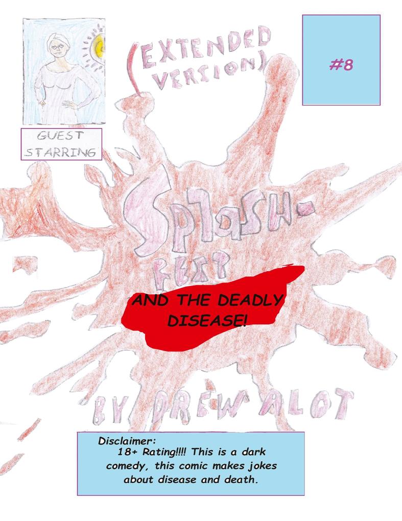 Splash-Fest and the Deadly Disease (EXTENDED VERSION)