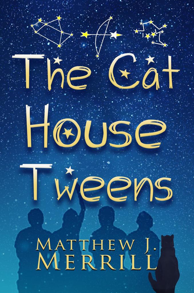 The Cat House Tweens