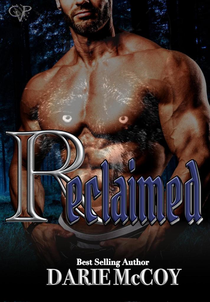 Reclaimed (Central Valley Pack #3)