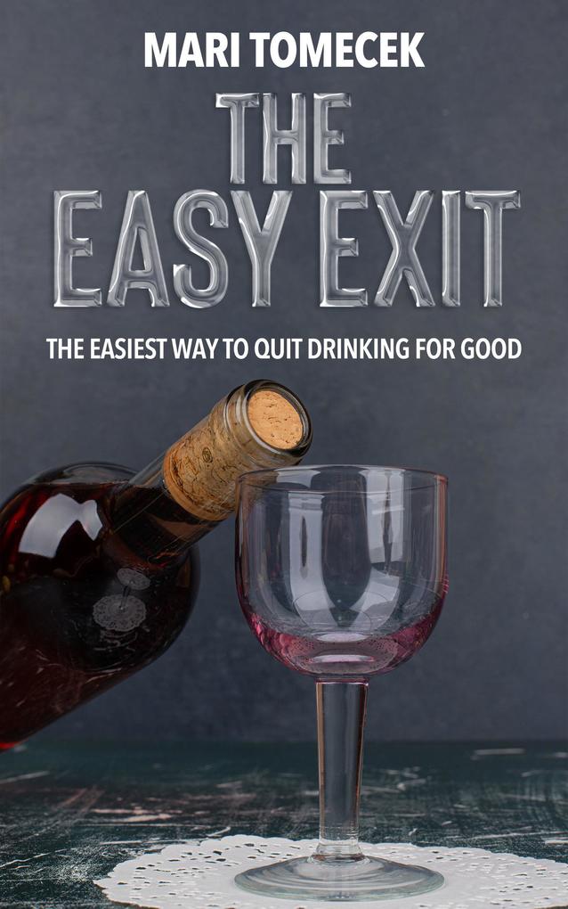 The Easy Exit