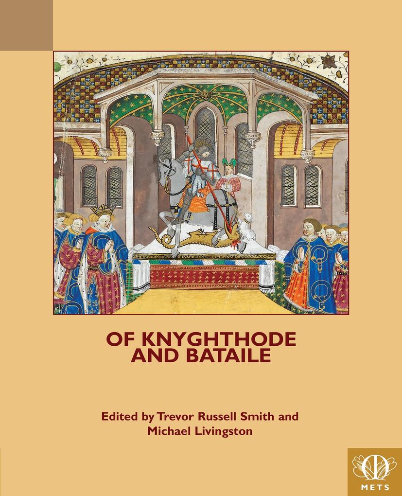 Of Knyghthode and Bataile