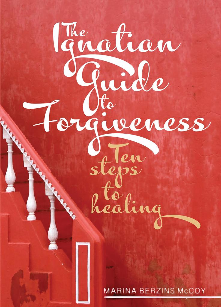 Ignatian Guide to Forgiveness