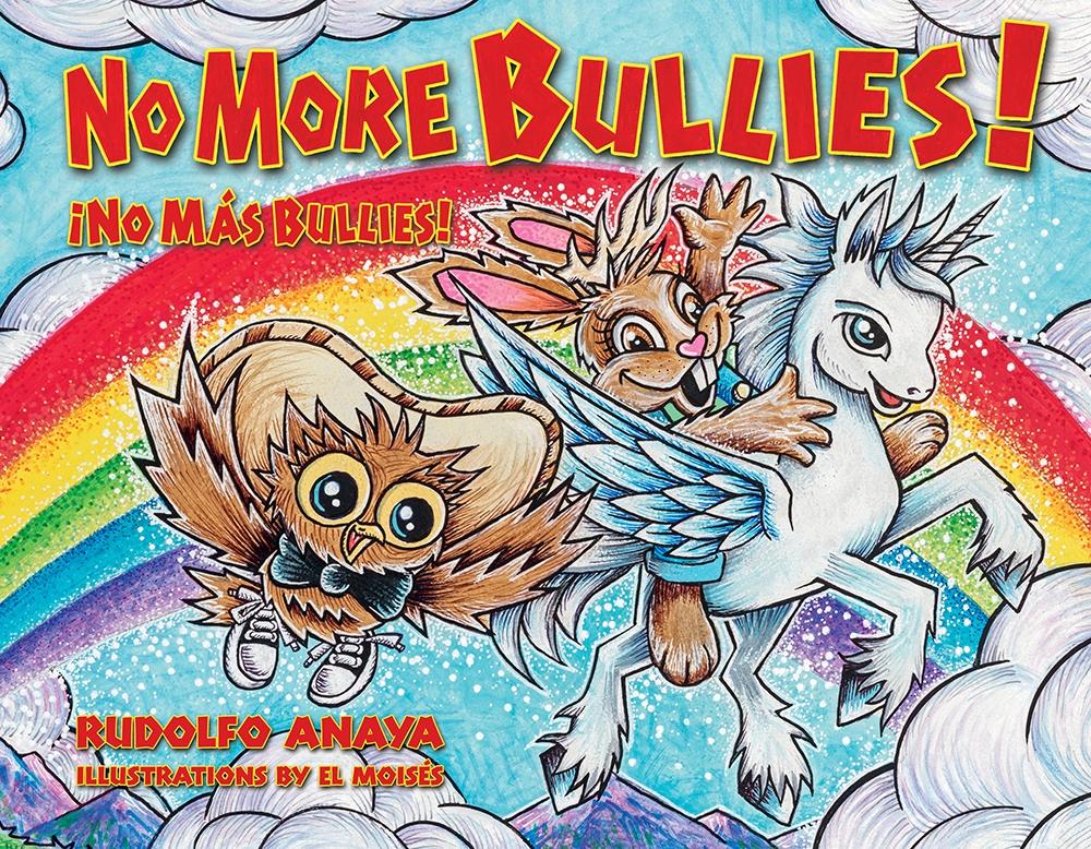 No More Bullies!/!No Mas Bullies