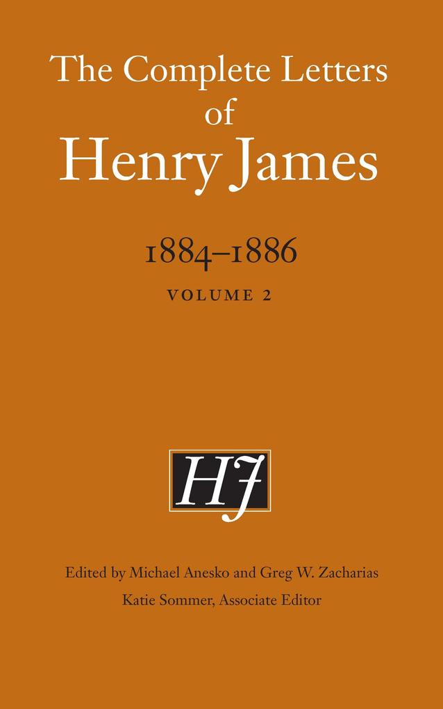 Complete Letters of Henry James 1884-1886