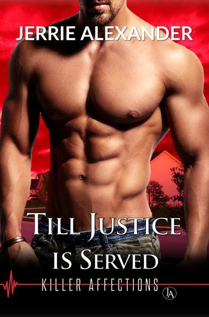 Till Justice Is Served (Killer Affections #1)