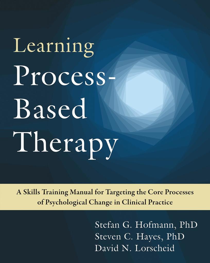 New Harbinger Publications Learning Process-Based Therapy