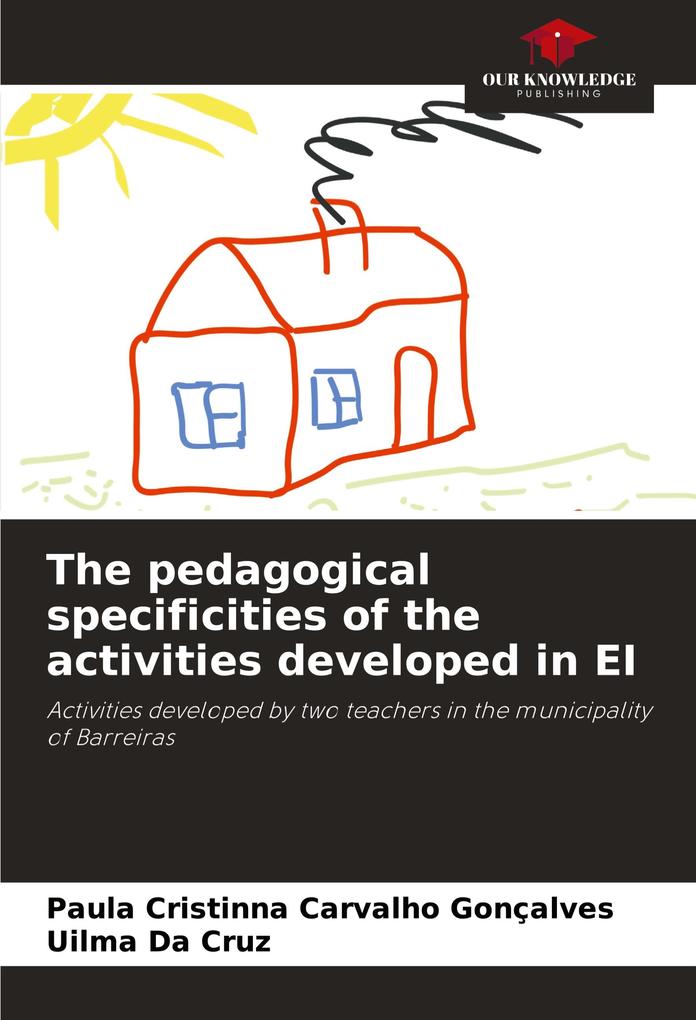 The pedagogical specificities of the activities developed in EI
