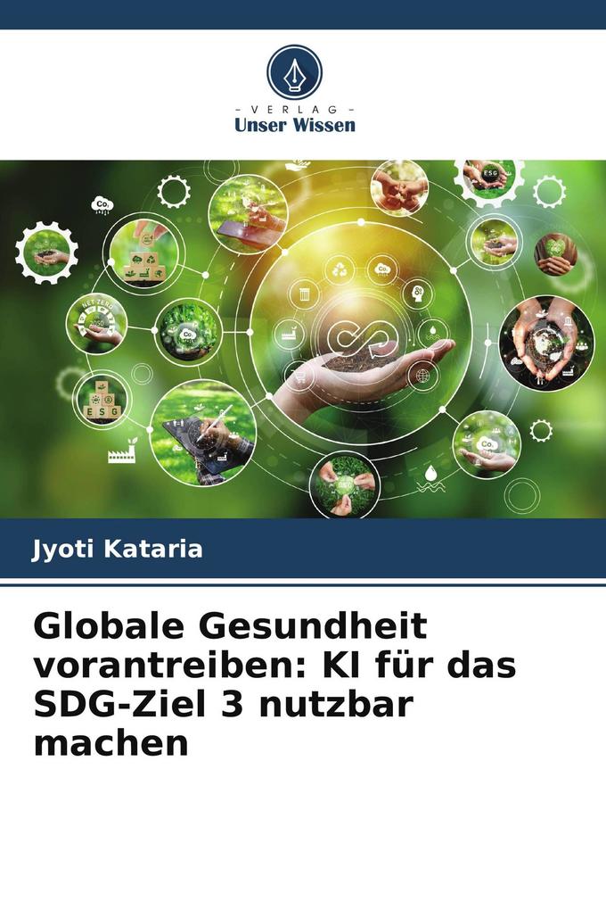 Globale Gesundheit vorantreiben: KI für das SDG-Ziel 3 nutzbar machen