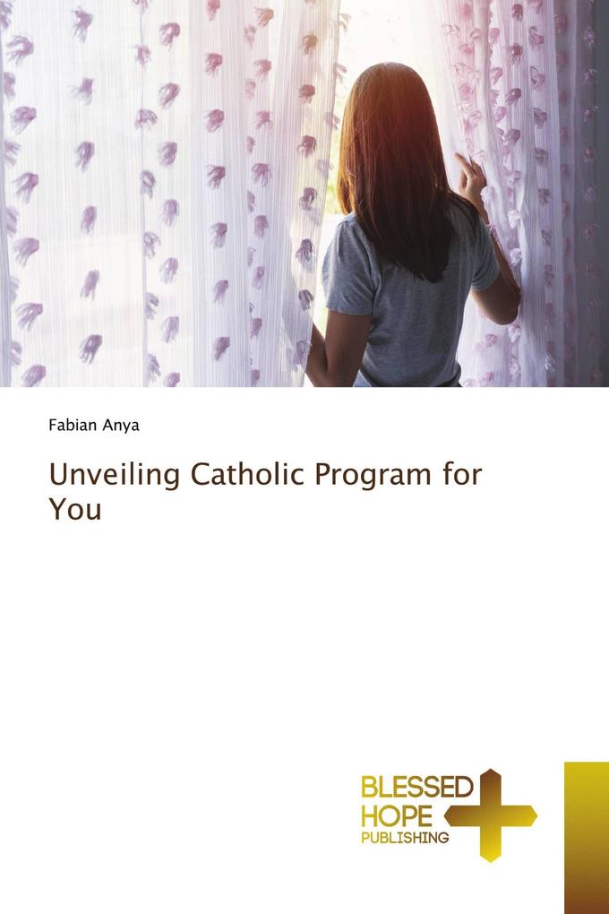Unveiling Catholic Program for You