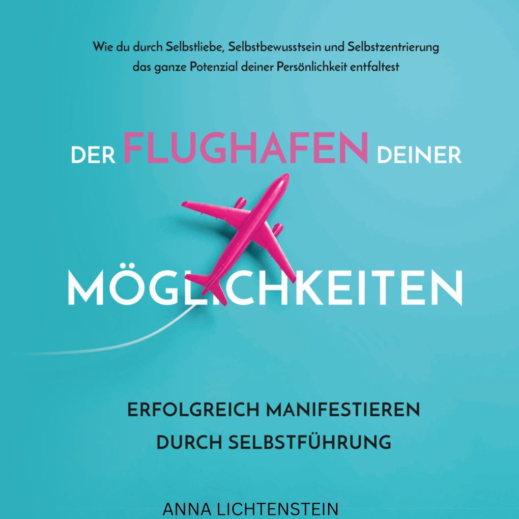 Der Flughafen deiner Möglichkeiten