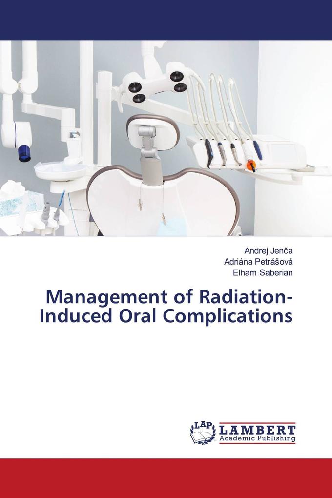 Management of Radiation-Induced Oral Complications