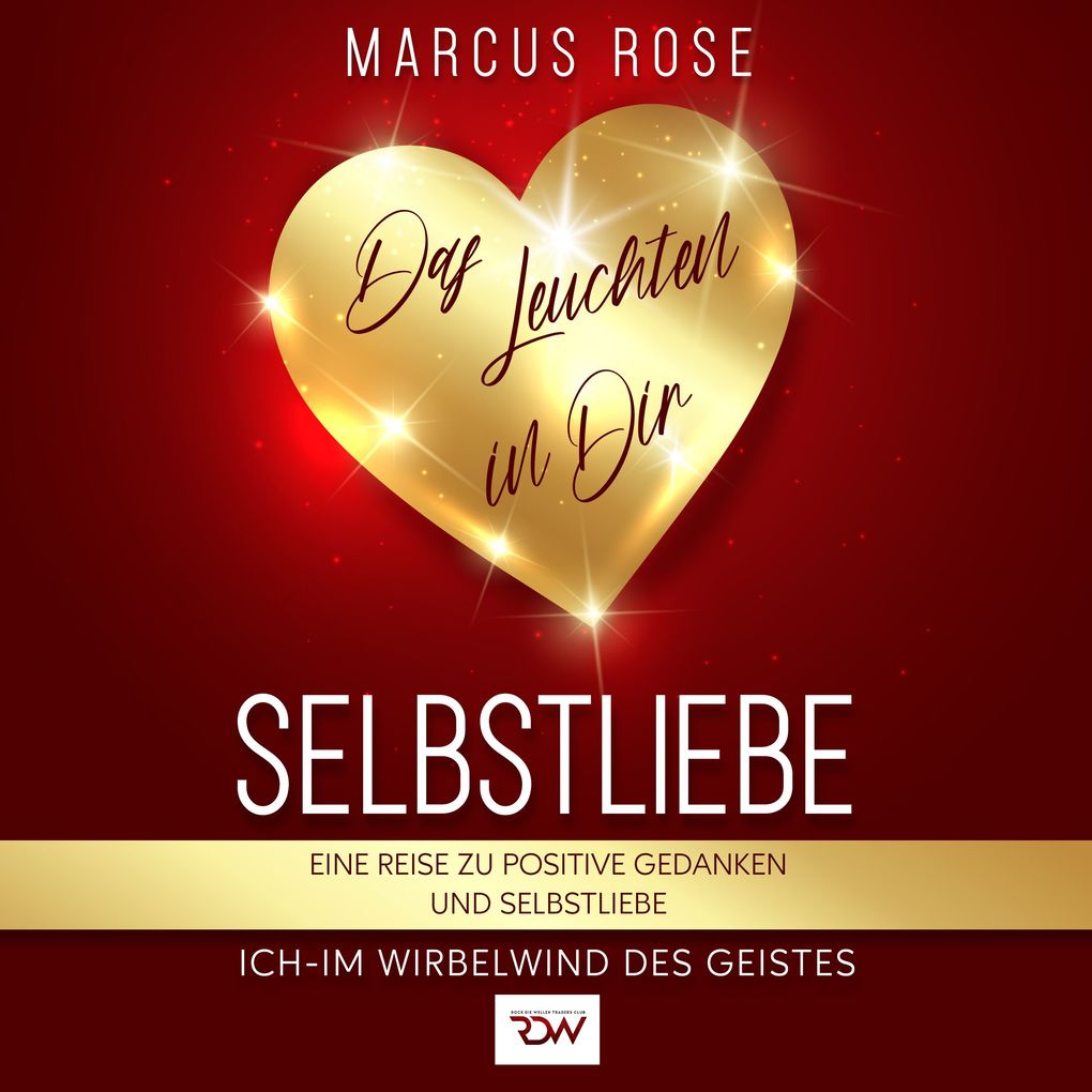 Selbstliebe Das Leuchten in Dir.
