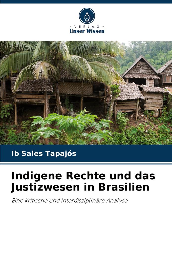 Indigene Rechte und das Justizwesen in Brasilien