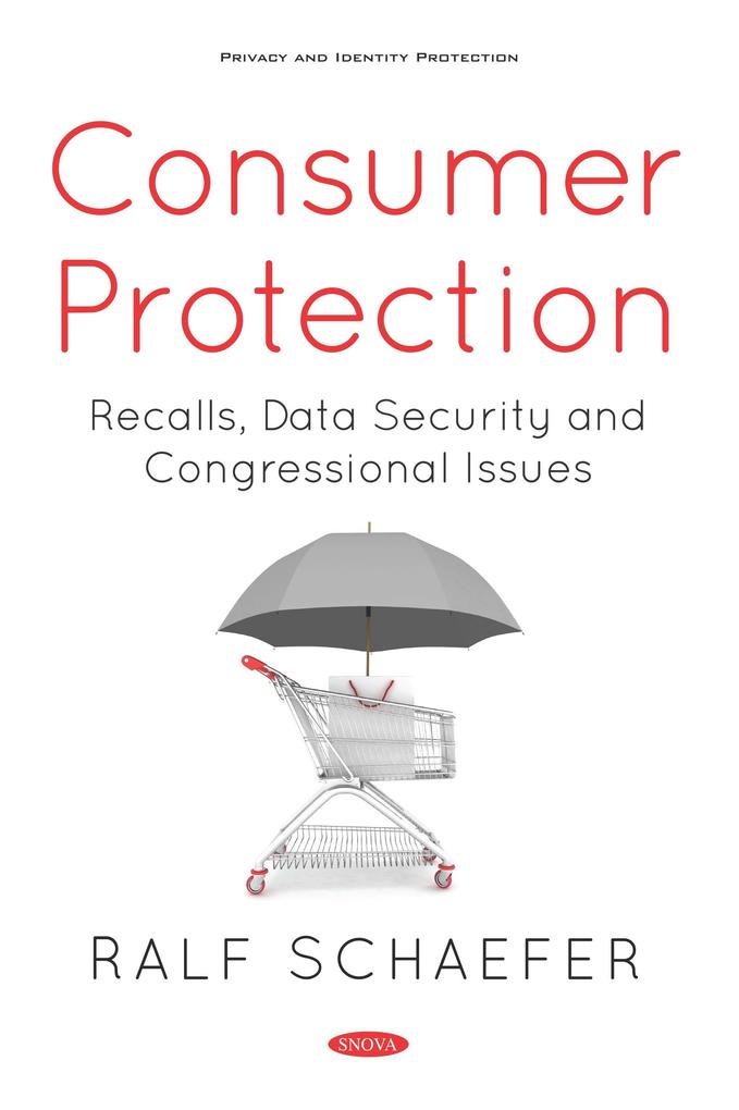 Consumer Protection: Recalls Data Security and Congressional Issues