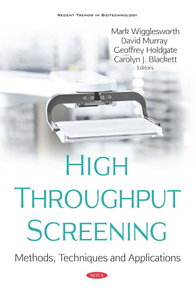 High Throughput Screening: Methods Techniques and Applications
