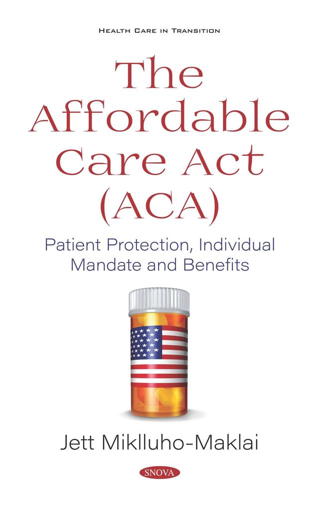 Affordable Care Act (ACA): Patient Protection Individual Mandate and Benefits