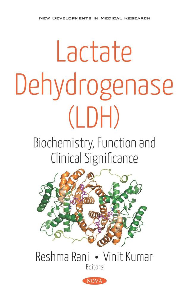Lactate Dehydrogenase (LDH): Biochemistry Function and Clinical Significance