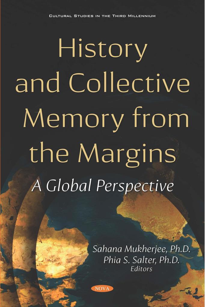 History and Collective Memory from the Margins: A Global Perspective