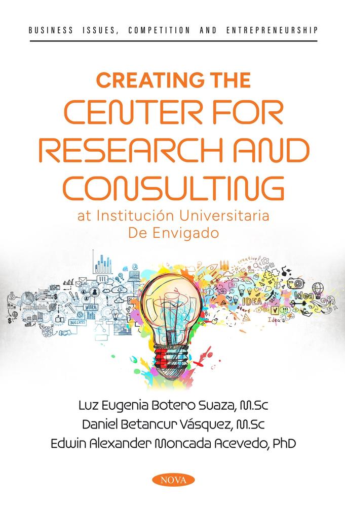 Creating the Center for Research and Consulting at Institucion Universitaria De Envigado