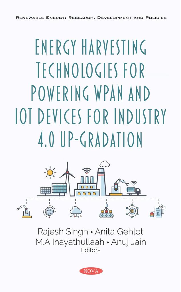 Energy Harvesting Technologies for Powering WPAN and IoT Devices for Industry 4.0 Up-Gradation