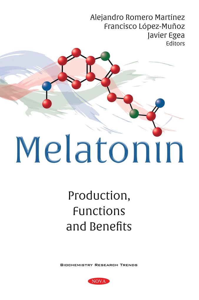 Melatonin: Production Functions and Benefits