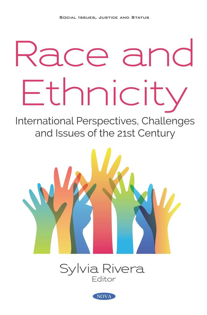 Race and Ethnicity: International Perspectives Challenges and Issues of the 21st Century