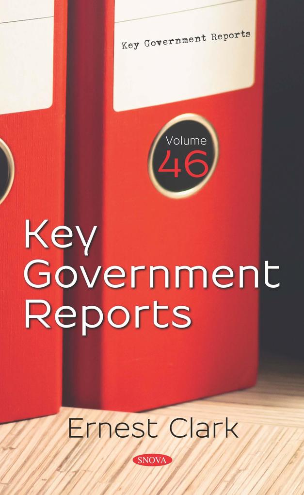 Key Government Reports. Volume 46
