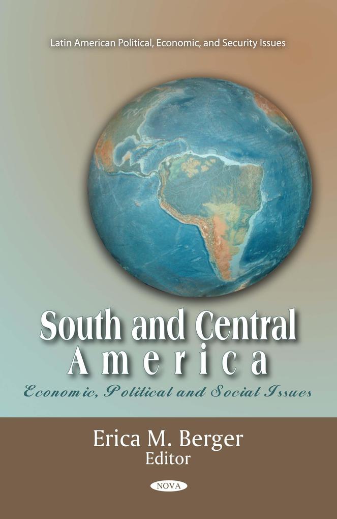 South and Central America: Economic Political and Social Issues