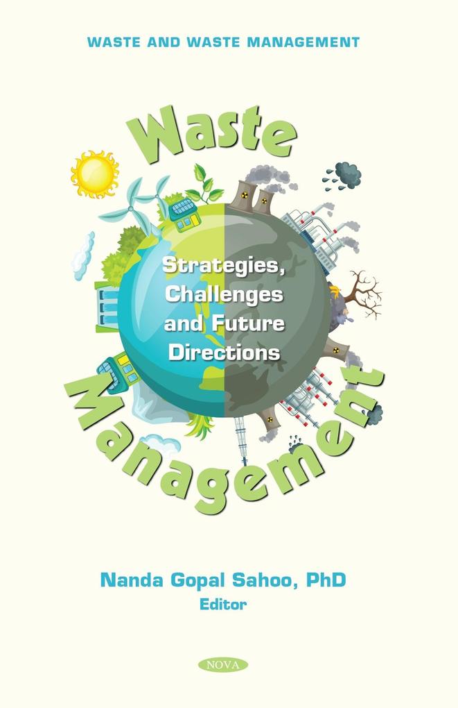 Waste Management: Strategies Challenges and Future Directions
