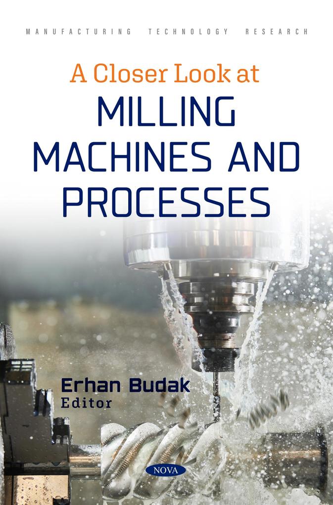 Closer Look at Milling Machines and Processes
