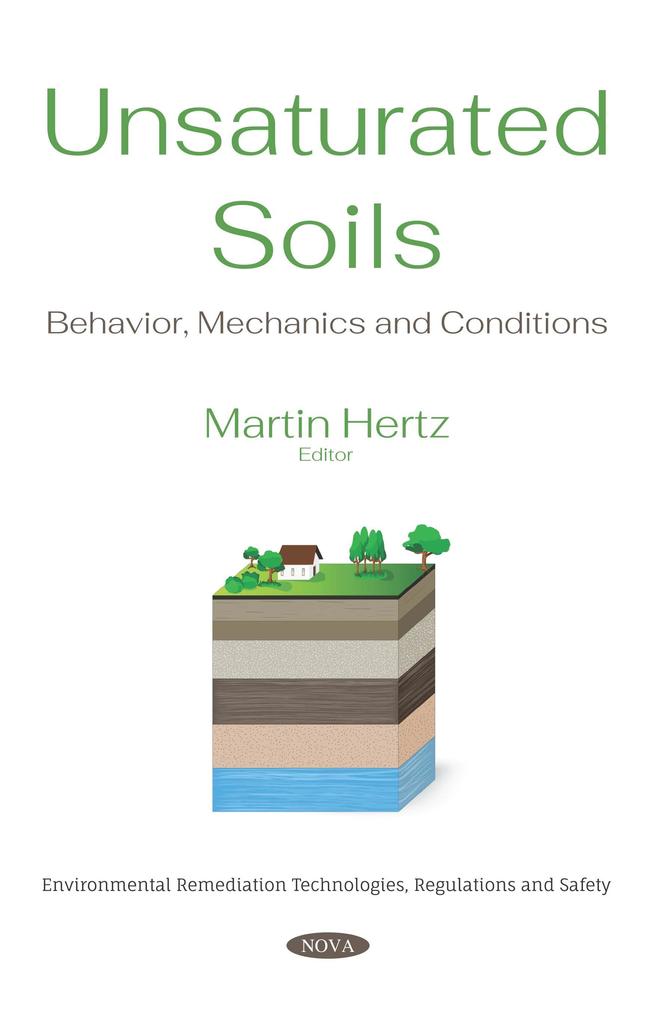 Unsaturated Soils: Behavior Mechanics and Conditions