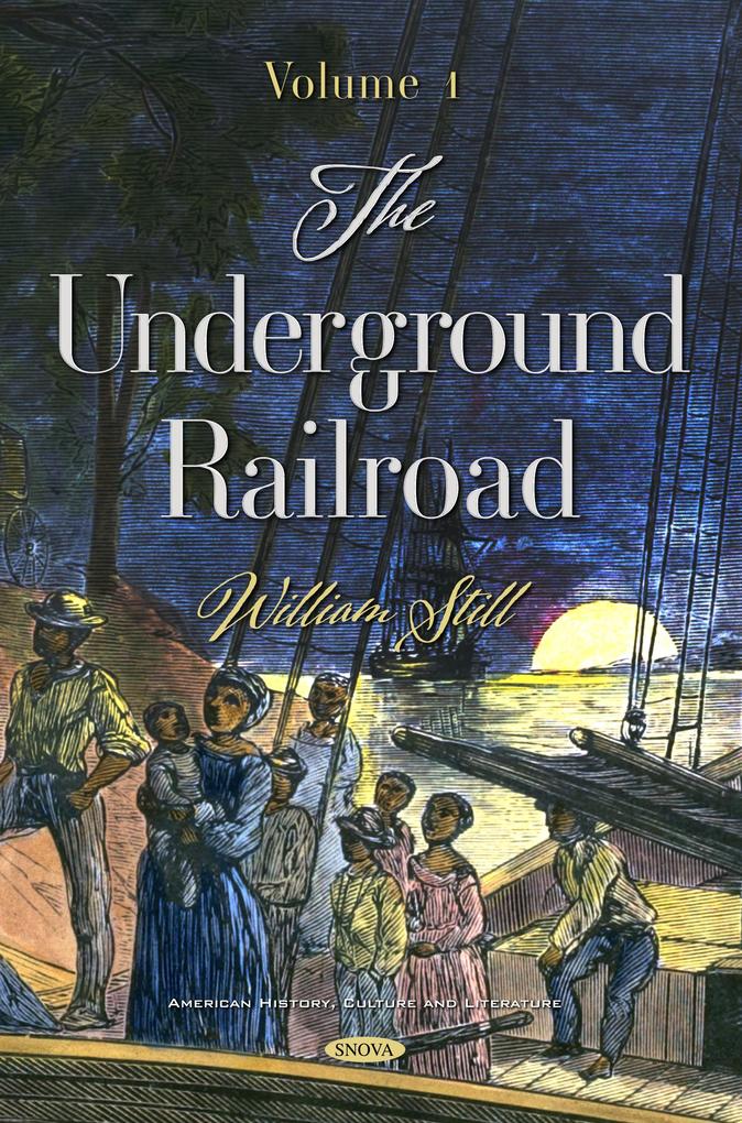 Underground Railroad. Volume 1