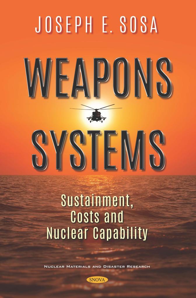 Weapons Systems: Sustainment Costs and Nuclear Capability