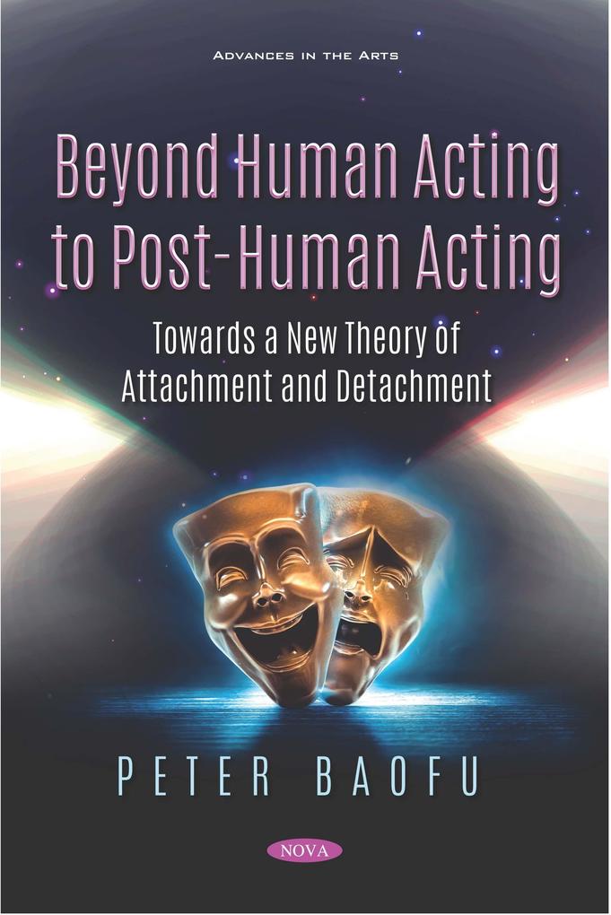Beyond Human Acting to Post-Human Acting: Towards a New Theory of Attachment and Detachment