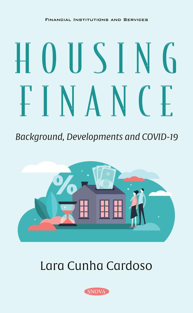 Housing Finance: Background Developments and COVID-19
