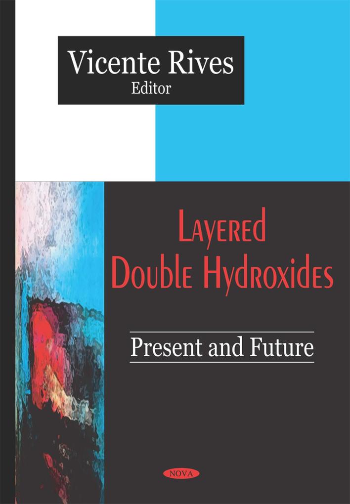 Layered Double Hydroxides: Present and Future