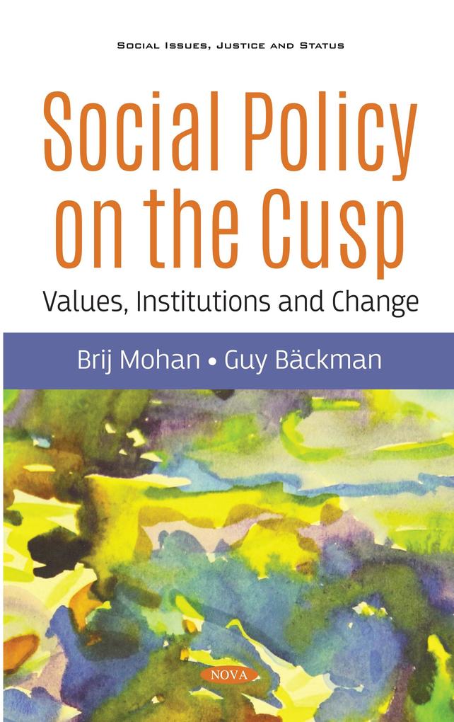 Social Policy on the Cusp: Values Institutions and Change