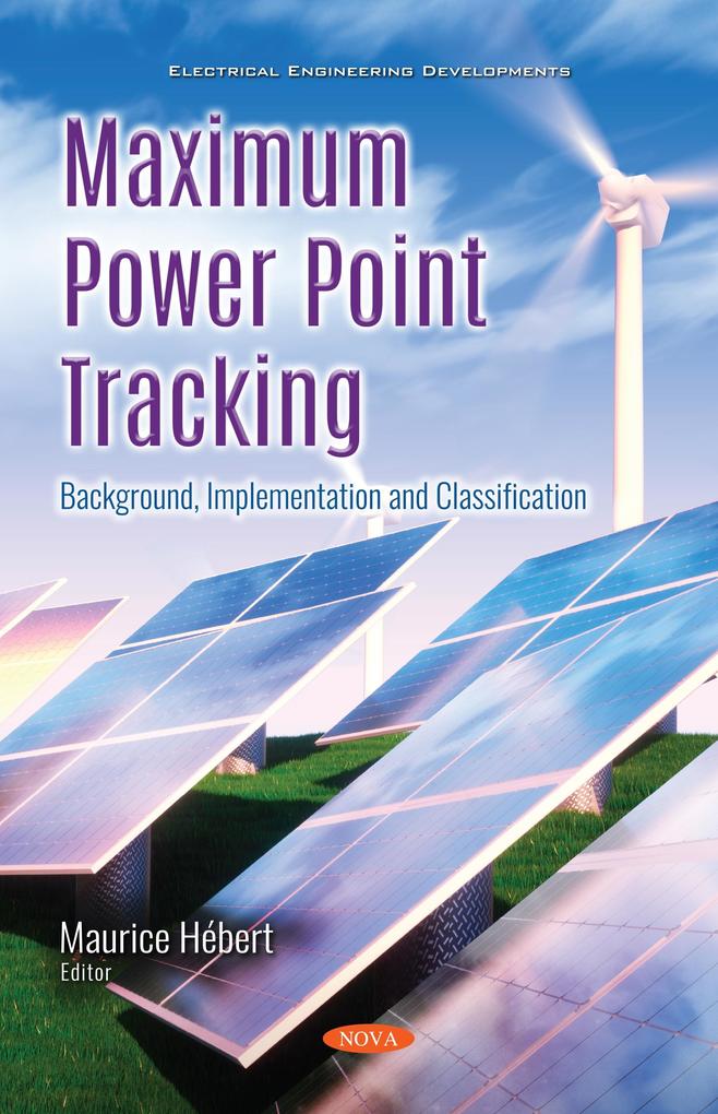 Maximum Power Point Tracking: Background Implementation and Classification