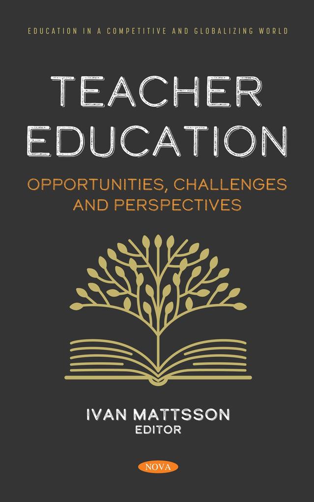 Teacher Education: Opportunities Challenges and Perspectives