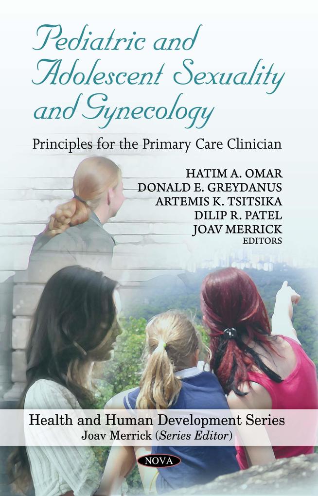 Pediatric and Adolescent Sexuality and Gynecology: Principles for the Primary Care Clinician