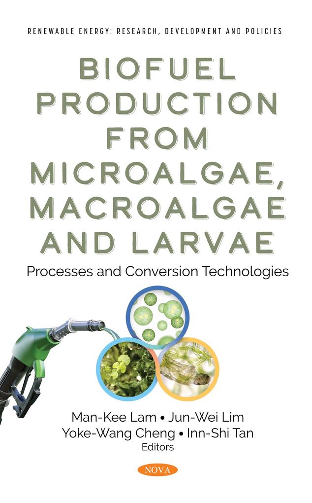 Biofuel Production from Microalgae Macroalgae and Larvae: Processes and Conversion Technologies