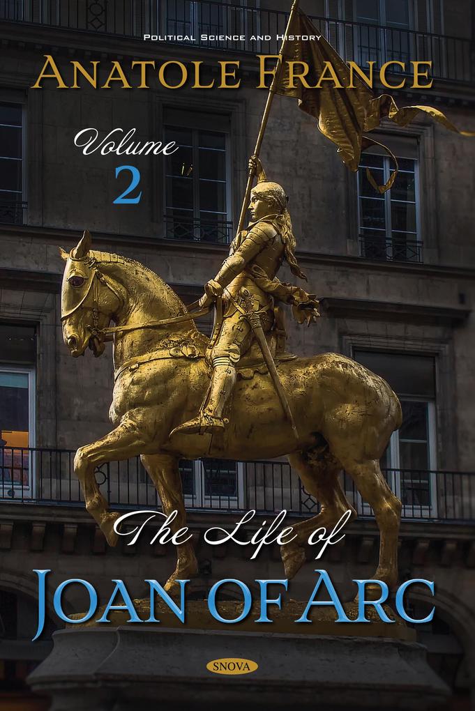 Life of Joan of Arc. Volume 2