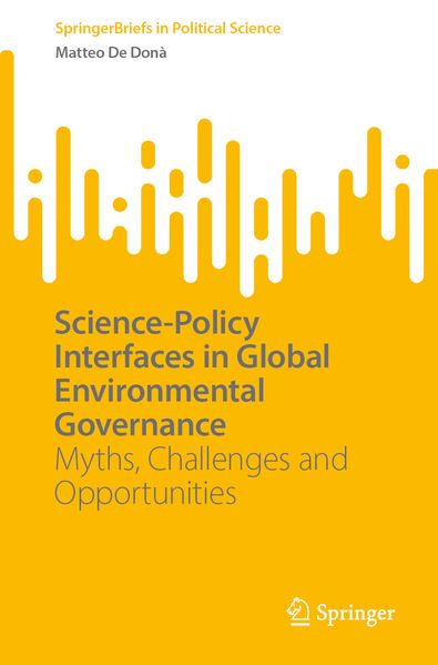 Science-Policy Interfaces in Global Environmental Governance