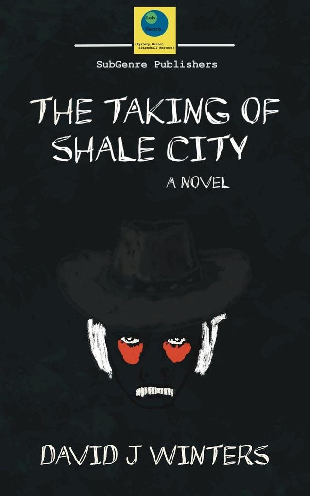 The Taking of Shale City