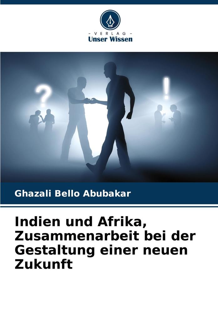 Indien und Afrika Zusammenarbeit bei der Gestaltung einer neuen Zukunft