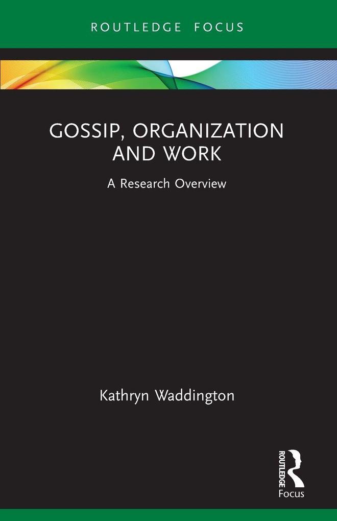 Gossip Organization and Work
